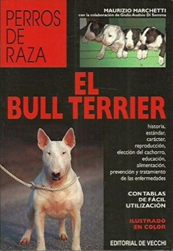 El Bull Terrier - Perros De Raza