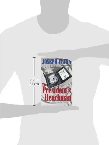 Book : The Presidents Henchman - Flynn, Joseph