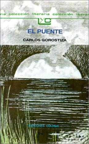 Libro El Puente De Carlos Gorostiza