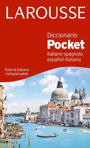 Diccionario Pocket Espaãâ±ol-italiano / Italiano-spagnolo, De Larousse Editorial. Editorial Larousse, Tapa Dura En Español