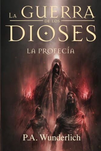 Libro: La Profecía (la Guerra De Los Dioses) (spanish Editio