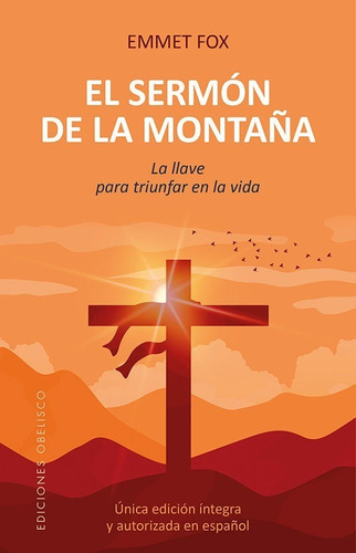 Libro El Sermon De La Montaã¿a Ne - Fox, Emmet