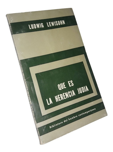 Que Es La Herencia Judia - Ludwig Lewisohn / Paidos