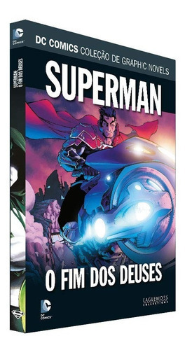 Hq Dc Graphic Novels - Superman: O Fim Dos Deuses - Ed. 135