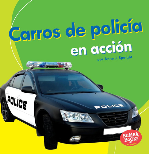 Libro: Carros De Policía En Acción (police Cars On The Go) (