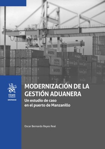 Libro Modernizacion De La Gestion Aduanera Un Estudio De ...