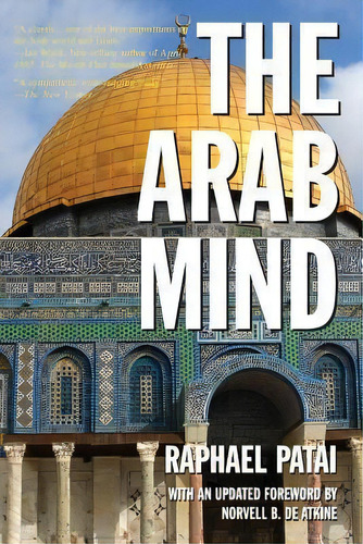 The Arab Mind, De Author Raphael Patai. Editorial Recovery Resources Press, Tapa Blanda En Inglés