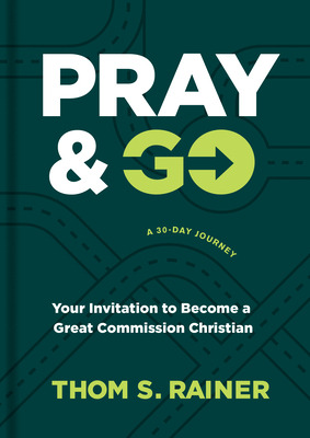 Libro Pray & Go: Your Invitation To Become A Great Commis...