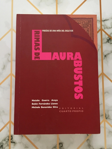 Rimas De Laura Bustos. Poesías De Una Niña Del Siglo Xix