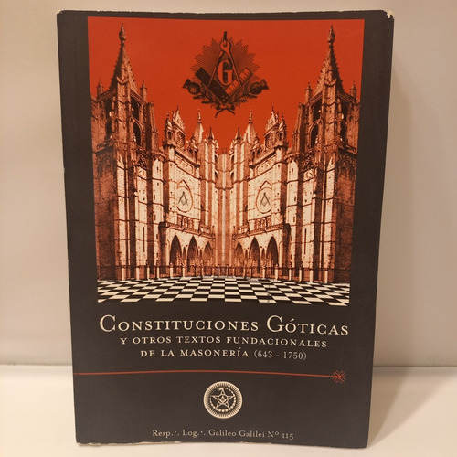 Constituciones Goticas Y Textos Fundacionales De Masoneria
