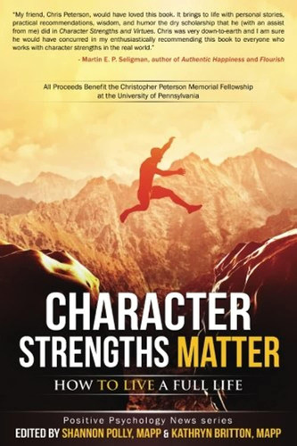 Libro: Character Strengths Matter: How To Live A Full Life