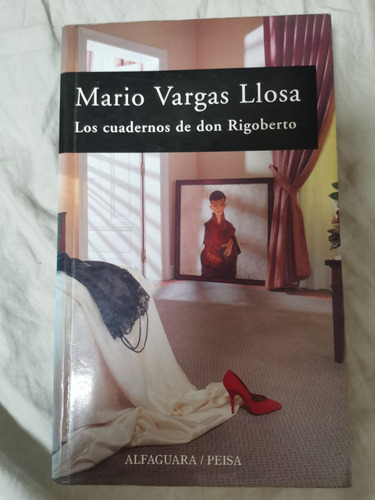 Los Cuadernos De Don Rigoberto - Mario Vargas Llosa 