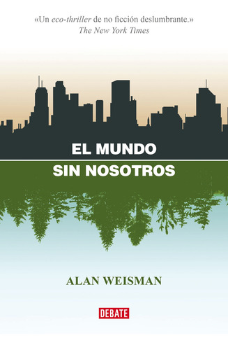 Mundo Sin Nosotros, El - Weisman, Alan