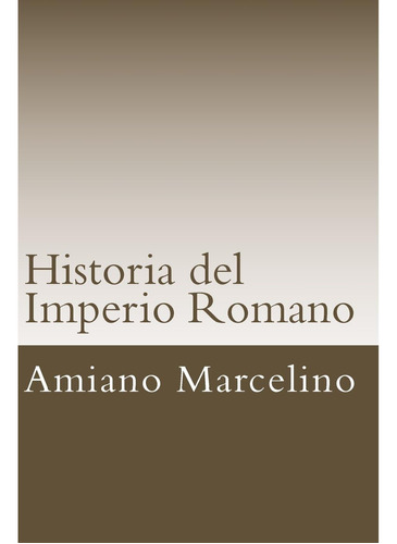 Libro: Historia Del Imperio Romano (spanish Edition)
