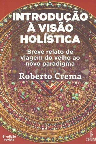 Introducao A Visao Holistica - Ed. Revista