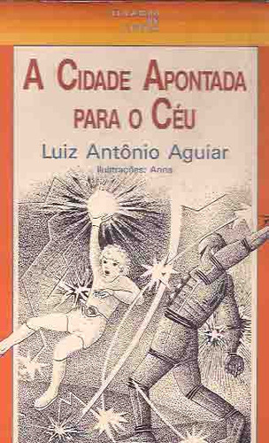 A Cidade Apontada Para O Céu