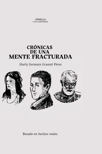 Libro: Crónicas De Una Mente Fracturada (spanish Edition)