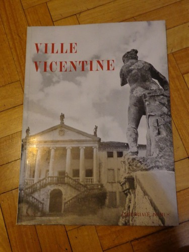 Ville Vicentine. En Italiano&-.