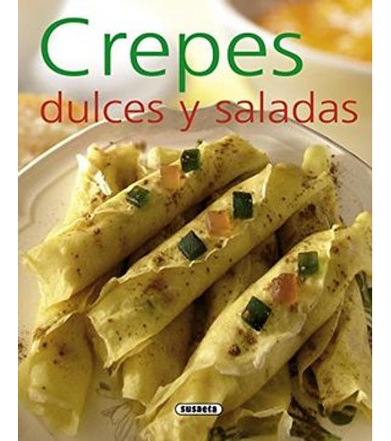 Libro Crepes Dulces Y Saladas