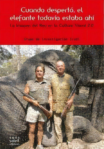 Cuando Despertãâ³, El Elefante Todavãâa Estaba Ahãâ, De Vives-ferrándiz Sánchez, Luis. Editorial Sans Soleil Ediciones, Tapa Blanda En Español