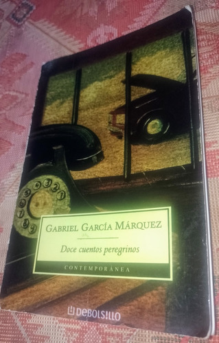 Doce Cuentos Peregrinos,  Libro De Gabriel García Márquez 