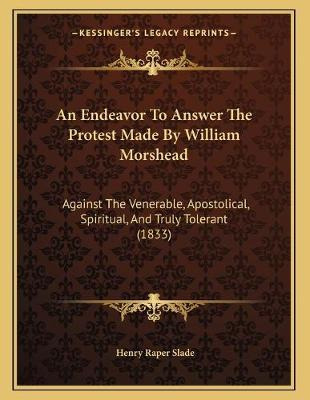 Libro An Endeavor To Answer The Protest Made By William M...
