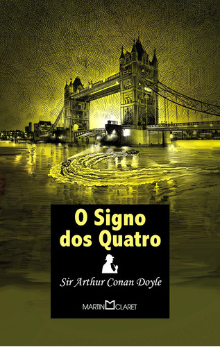 O Signo Dos Quatro: O Signo Dos Quatro, De Doyle, Arthur Conan. Editora Martin Claret, Capa Mole, Edição 2 Em Português