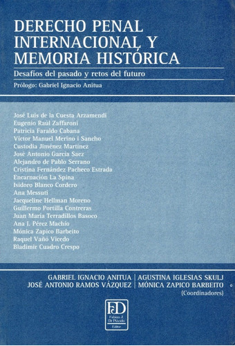 Derecho Penal Internacional Y Memoria Histórica.