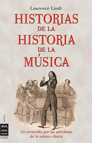 Historias De La Historia De La Musica