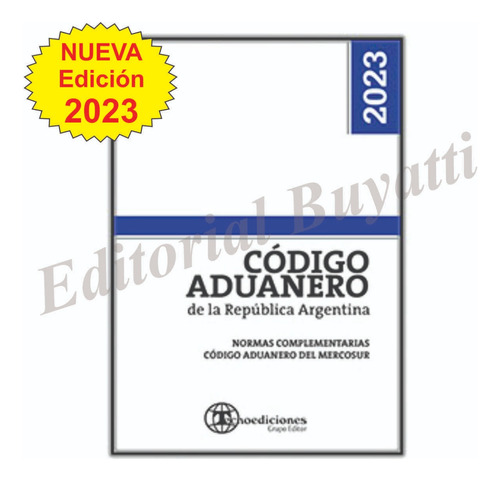 Codigo Aduanero Ultima Edicion