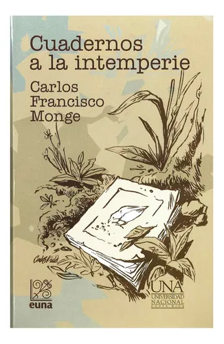 Cuadernos A La Interperie, De Carlos Francisco Monge. Editorial Cori
