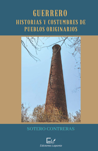 Libro : Guerrero Historias Y Costumbres De Pueblos...