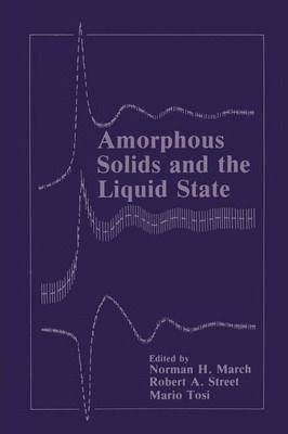 Libro Amorphous Solids And The Liquid State - Norman H. M...