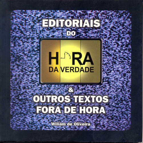 Imagem 1 de 1 de Livro: Editoriais Do Hora Da Verdade