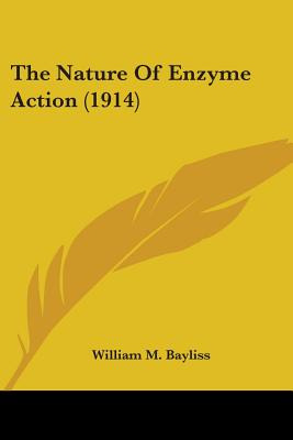 Libro The Nature Of Enzyme Action (1914) - Bayliss, Willi...