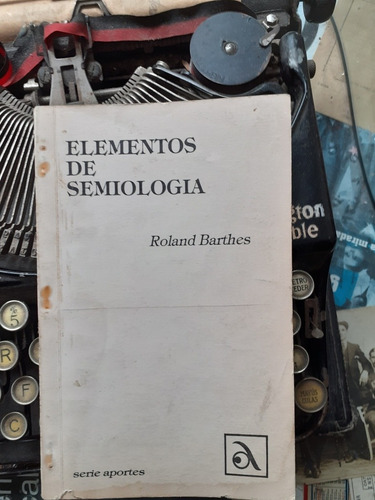 Elementos De Semiologia // Roland Barthes