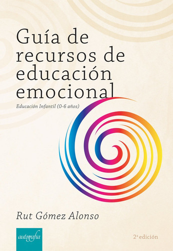 Guãâa De Recursos De Educaciãâ³n Emocional, De Gómez Alonso, Rut. Editorial Autografía, Tapa Blanda En Español