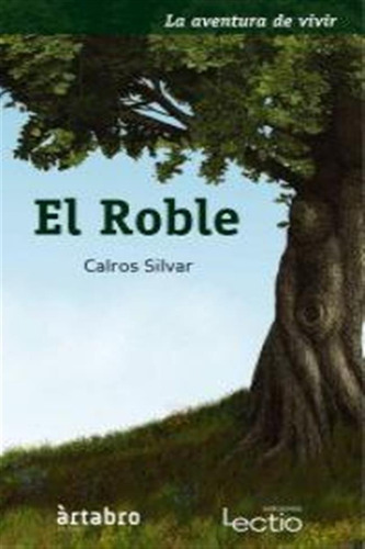 Roble,el - Silvar,carlos