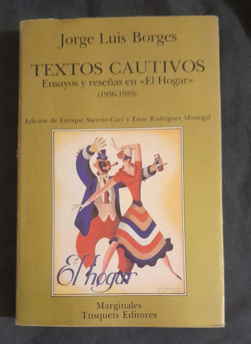 Jorge Luis Borges Textos Cautivos / El Hogar 1936-1939