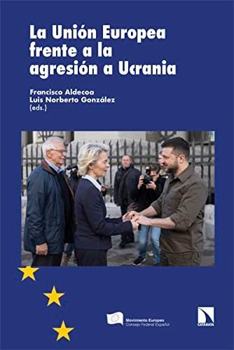 La Union Europea Frente A La Agresion A Ucrania - Aldecoa Fr