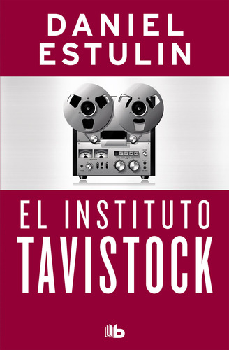 Instituto Tavistock,el - Estulin,daniel