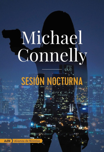 Sesion Nocturna - Michael Connelly