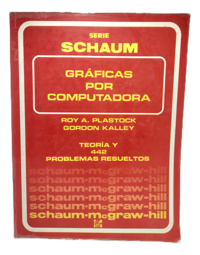 Gráficas Por Computadora - Roy Plastock - Schaum - 1990 