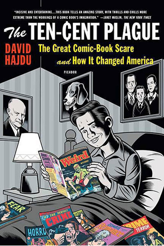Libro: The Ten-cent Plague: The Great Comic-book Scare And H