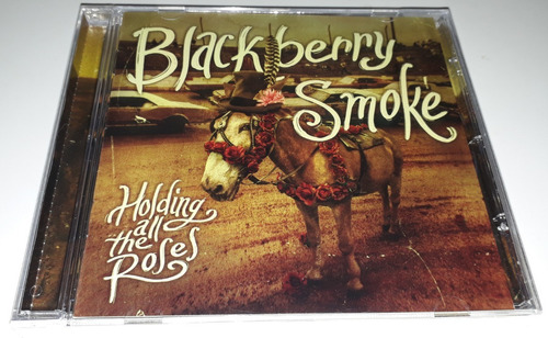 Blackberry Smoke - Holding All The Roses