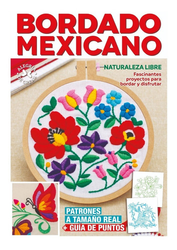 Bordado Mexicano, Motivos Para Enamorarse- Arcadia Ediciones