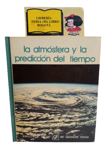 La Atmósfera Y La Predicción Del Tiempo- Temas Salvat - 1974