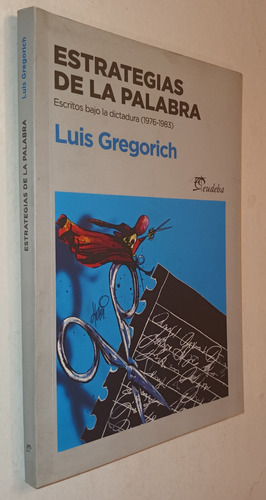 Estrategias De La Palabra - Luis Gregorich - Eudeba