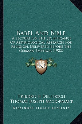Libro Babel And Bible: A Lecture On The Significance Of A...