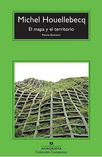 Mapa Y El Territorio, El - Michel Houellebecq